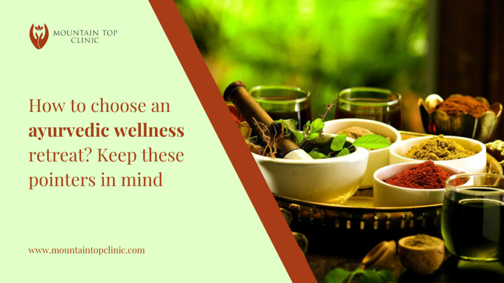 How To Choose An Ayurvedic Wellness Retreat? Keep These Pointers In Mind