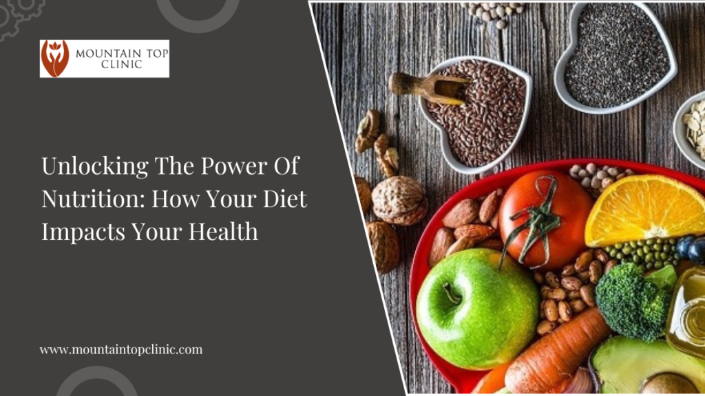 Unlocking The Power Of Nutrition How Your Diet Impacts Your Health