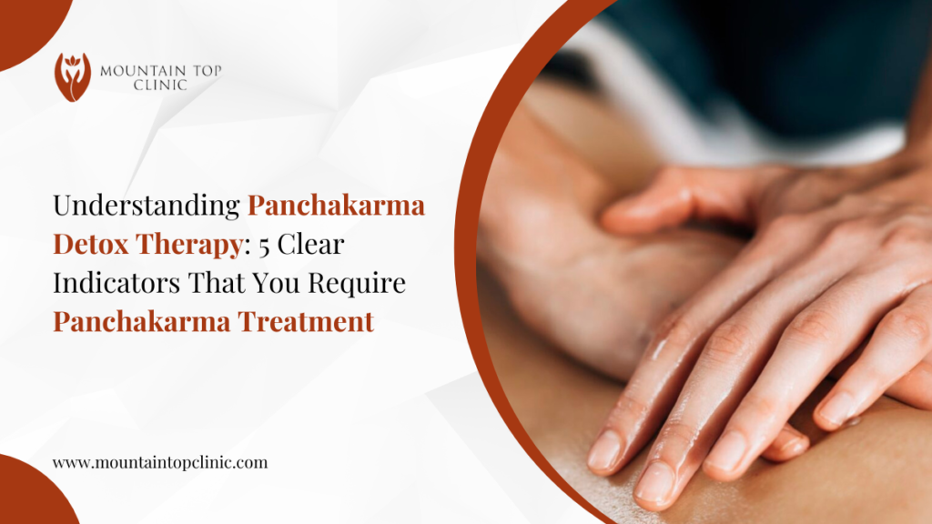 Panchakarma Detox Therapy: 5 Clear Indicators