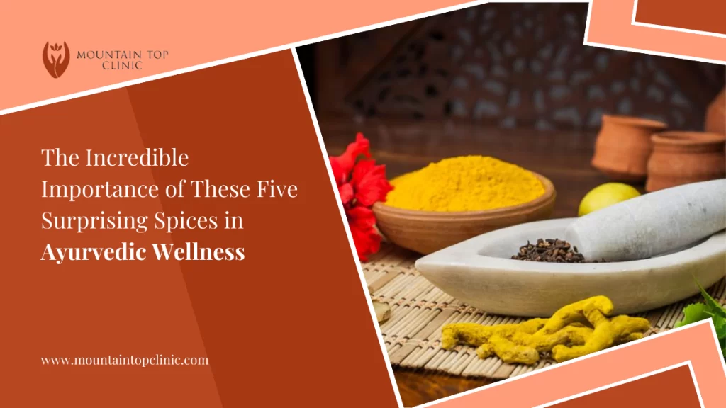 The Incredible Importance of These Five Surprising Spices in Ayurvedic Wellness
